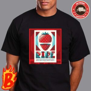 The Ripe World Tour 2024 Florida Strawberry Festival At Tonight Classic T-Shirt