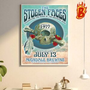 The Stolen Faces Celebrating The Music Of The Grateful Dead Tribute To 1997 Merch Poster At Avondale Brewing Saturday July 13 Wall Decor Poster Canvas