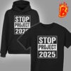 I Am Project 2025 Stop Project Anti Trump For President Of America Unisex T-Shirt