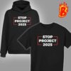 Stop Project 2025 Donald Trump Project Anti Trump For President Of USA Unisex T-Shirt