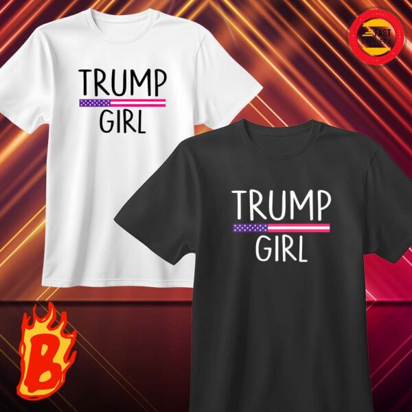 Trump Girl Shirt For Women Donald Trump Girl For President Of America 2024 Classic T-Shirt